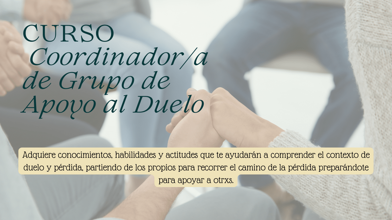 Curso de Coordinador/a de grupo de apoyo al duelo.